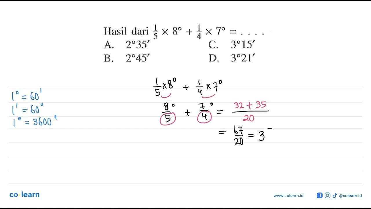 Hasil dari 1/5x8+1/4x7=...