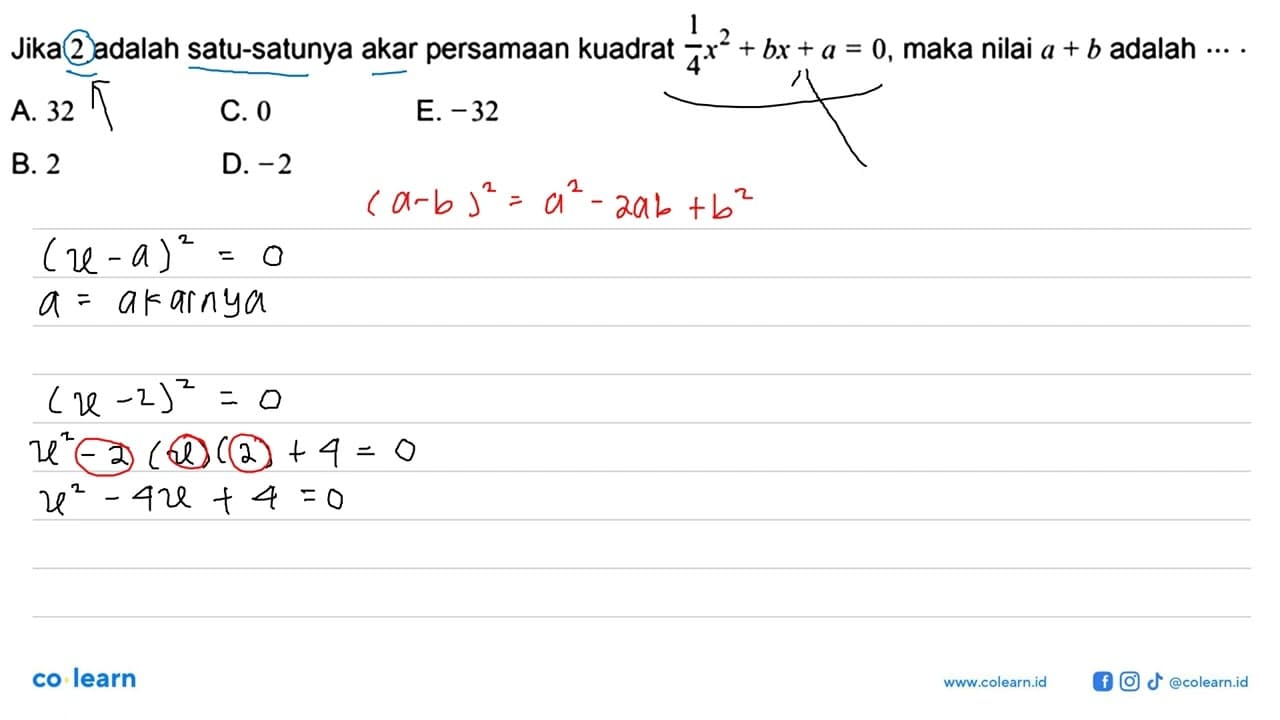 Jika 2 adalah satu-satunya akar persamaan kuadrat 1/4