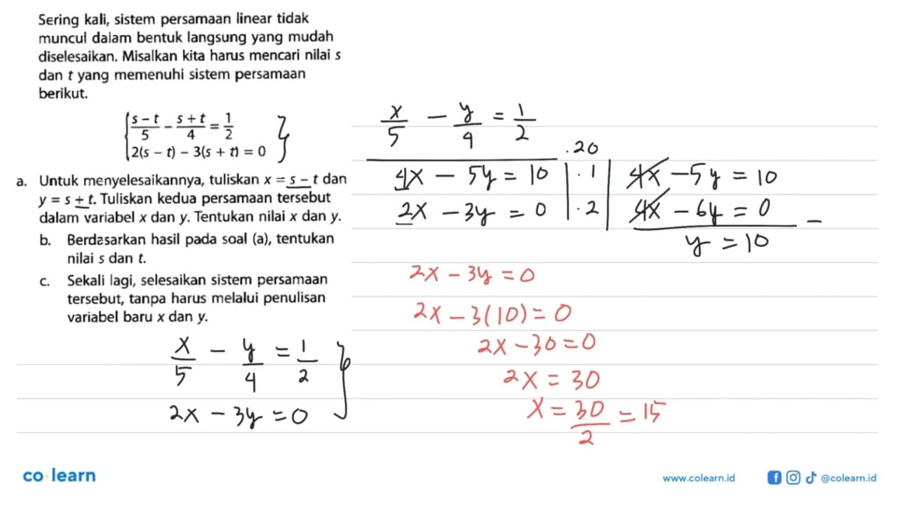 Sering kali, sistem persamaan linear tidak muncul dalam