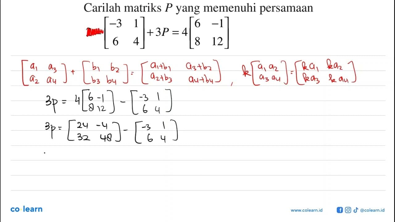 Carilah matriks P yang memenuhi persamaan 2=[-3 1 6