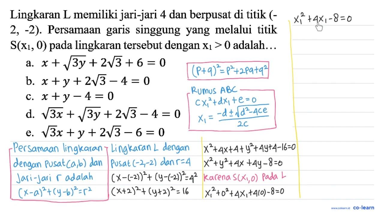 Lingkaran L memiliki jari-jari 4 dan berpusat di titik (