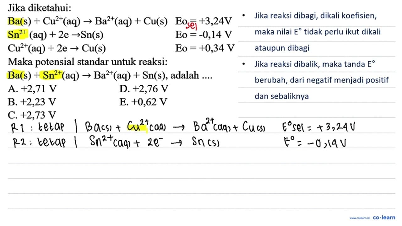 Jika diketahui: Ba(s)+Cu^(2+)(aq) -> Ba^(2+)(aq)+Cu(s)