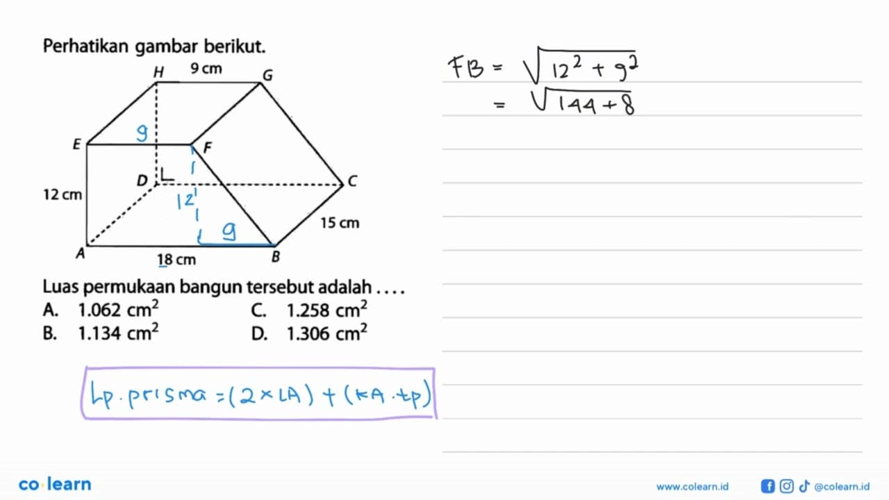 Perhatikan gambar berikut. H 9 cm G E F D C 12 cm 15 cm A