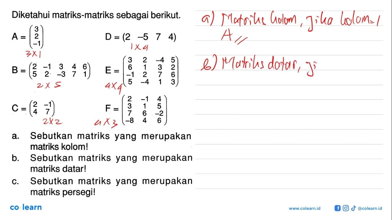 Diketahui matriks-matriks sebagai berikut: A=(3 2 -1) D=(2