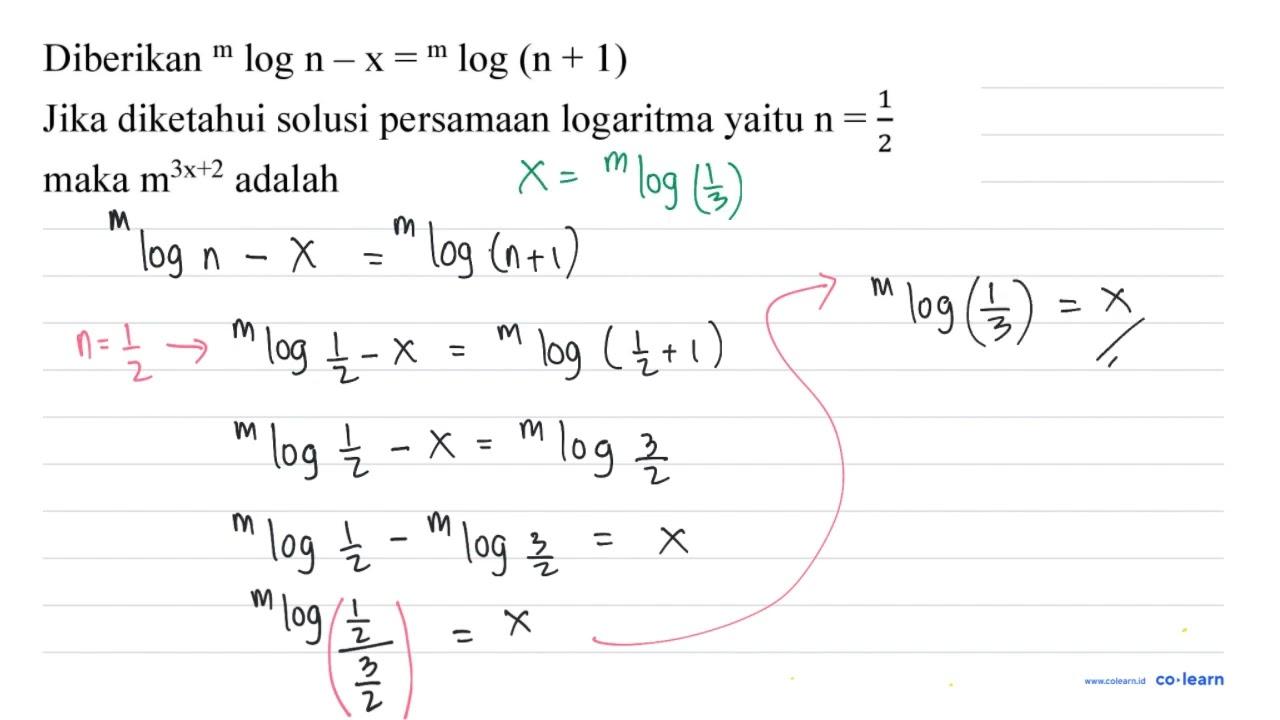 Diberikan { )^(m) log n-x={ )^(m) log (n+1) Jika diketahui