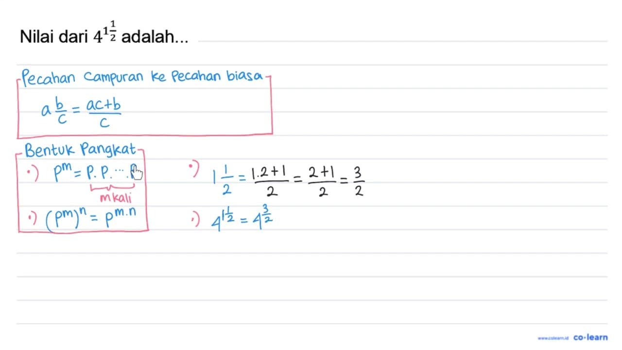 Nilai dari 4^(1 (1)/(2)) adalah...