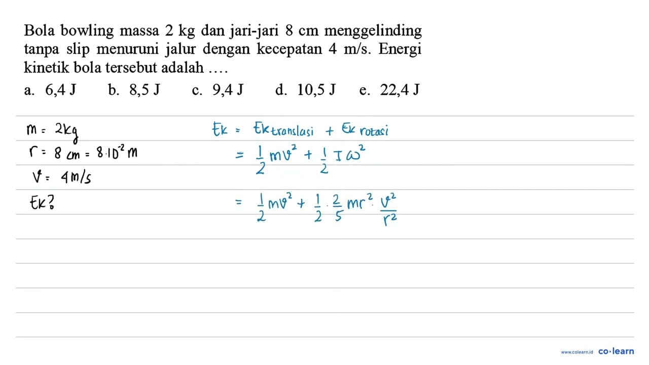 Bola bowling massa 2 kg dan jari-jari 8 cm menggelinding