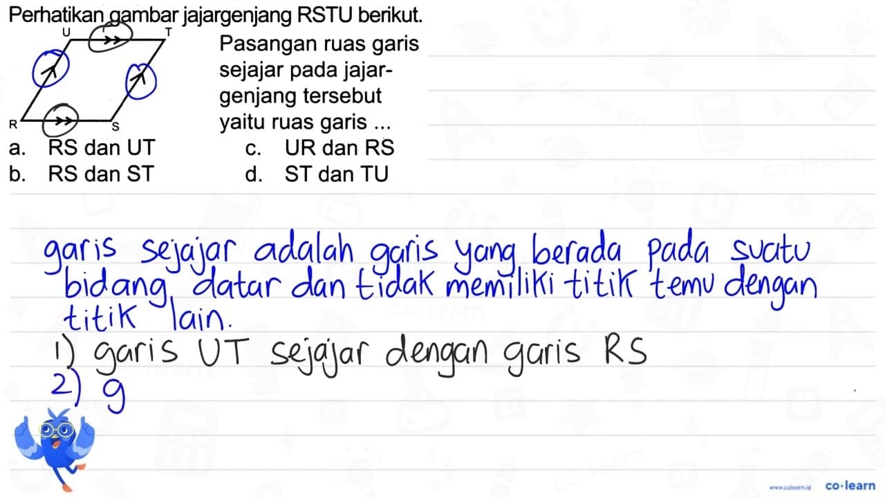 Perhatikan gambar jajargenjang RSTU berikut. (ll) { a. RS