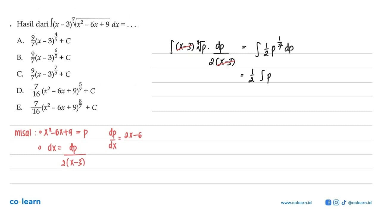 Hasil dari integral (x-3) akar(x^2-6x+9)^(1/7) dx= ...