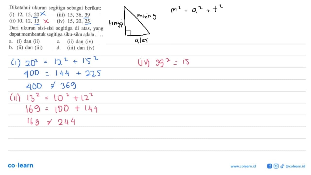 Diketahui ukuran segitiga sebagai berikut:(i) 12,15,20