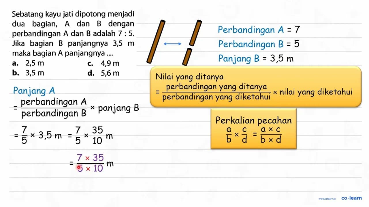 Sebatang kayu jati dipotong menjadi dua bagian, A dan B