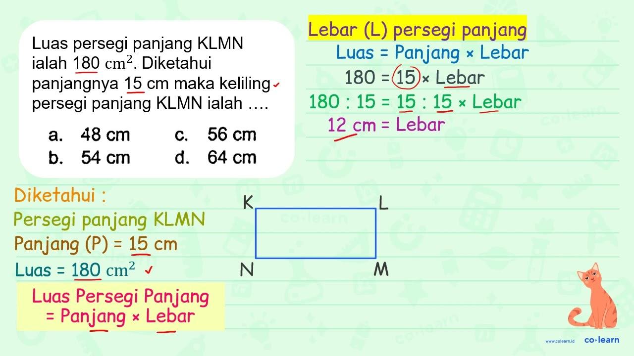 Luas persegi panjang KLMN ialah 180 cm^(2) . Diketahui