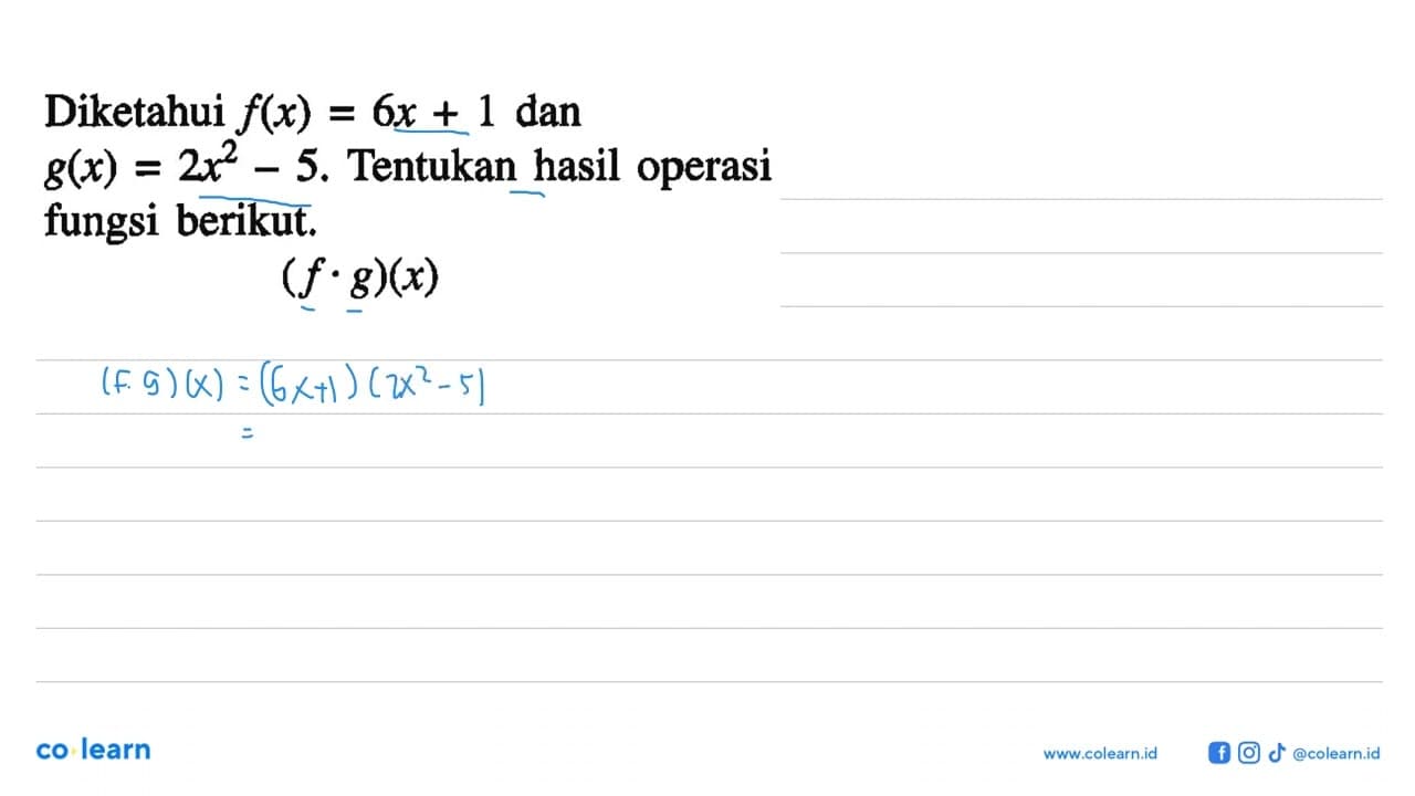 Diketahui f(x)=6x+1 dan g(x)=2x^2-5. Tentukan hasil operasi