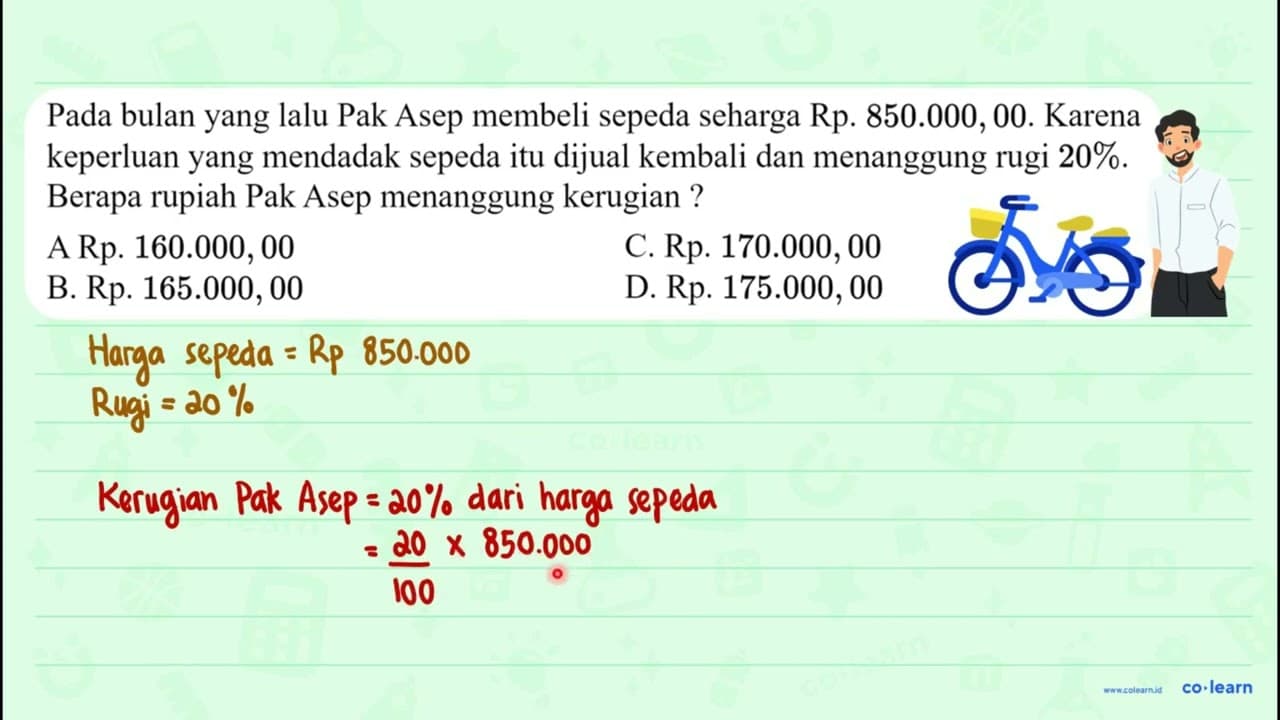 Pada bulan yang lalu Pak Asep membeli sepeda seharga Rp.