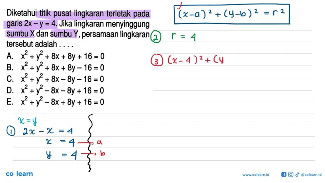 Diketahui titik pusat lingkaran terletak pada garis 2x-y=4.