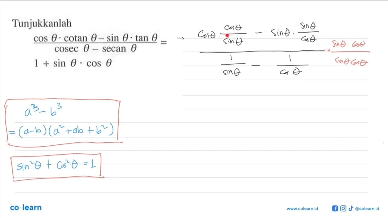 Tunjukkanlah: (cos theta . cotan theta-sin theta . tan