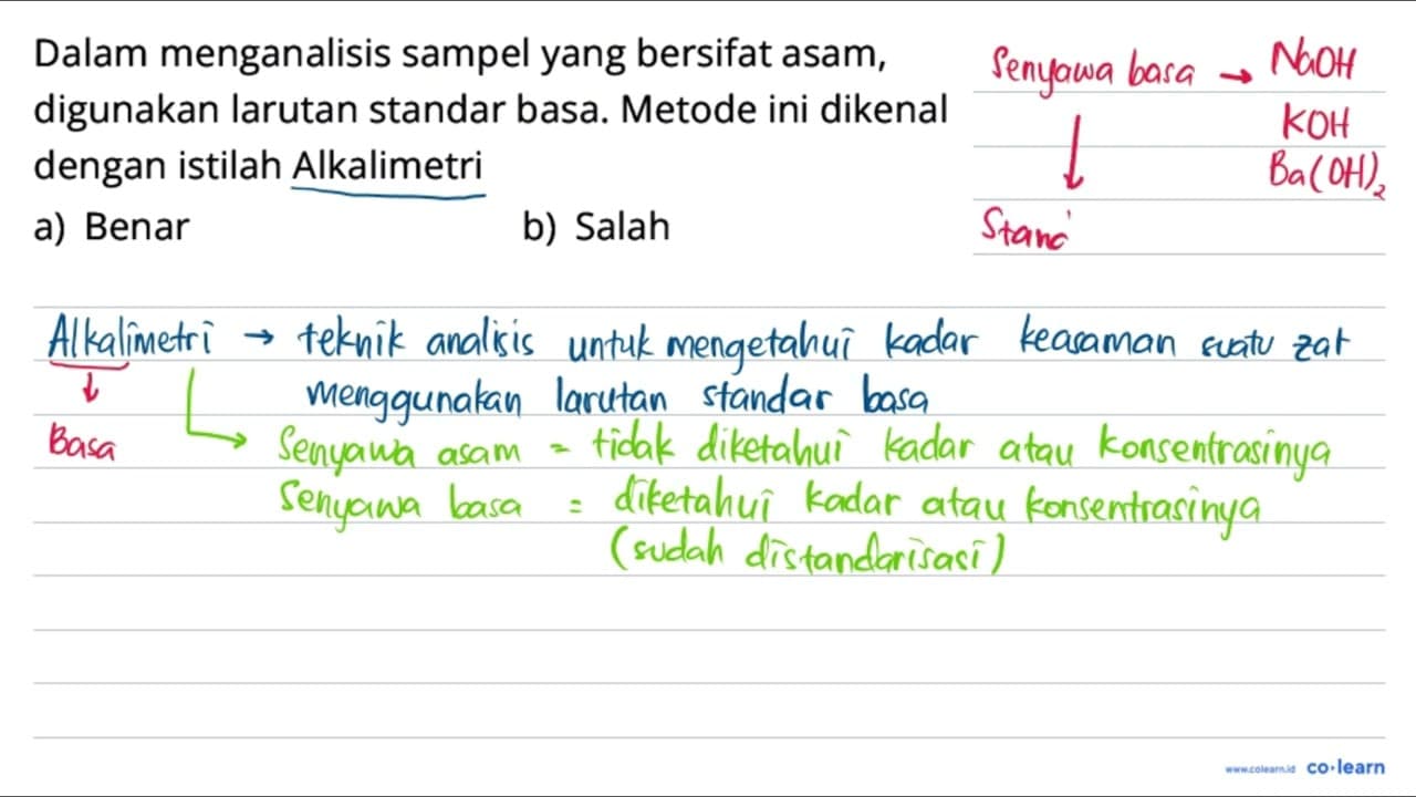 Dalam menganalisis sampel yang bersifat asam, digunakan