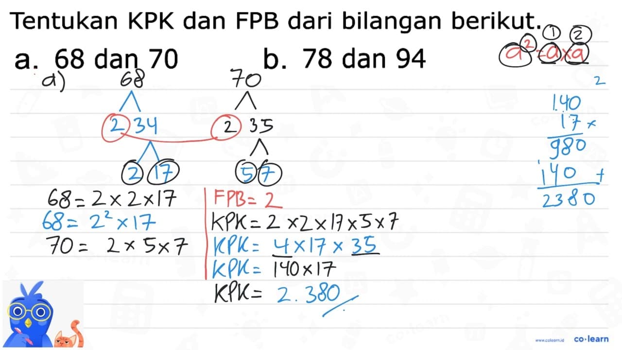 Tentukan KPK dan FPB dari bilangan berikut. a. 68 dan 70 b.