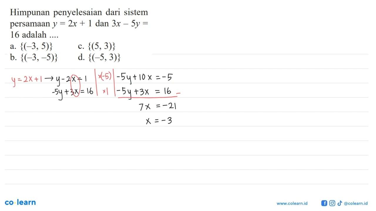 Himpunan penyelesaian dari sistem persamaan y=2x+1 dan 3x-5