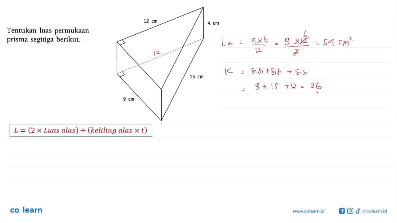 Tentukan luas permukaan prisma segitiga berikut. 12 cm 4 cm