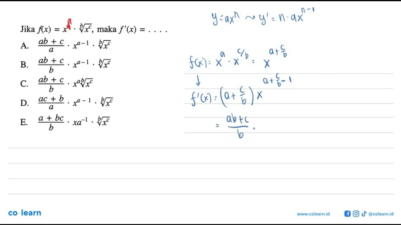 Jika f(x)=x^n .x^(c/b) , maka f'(x)=...