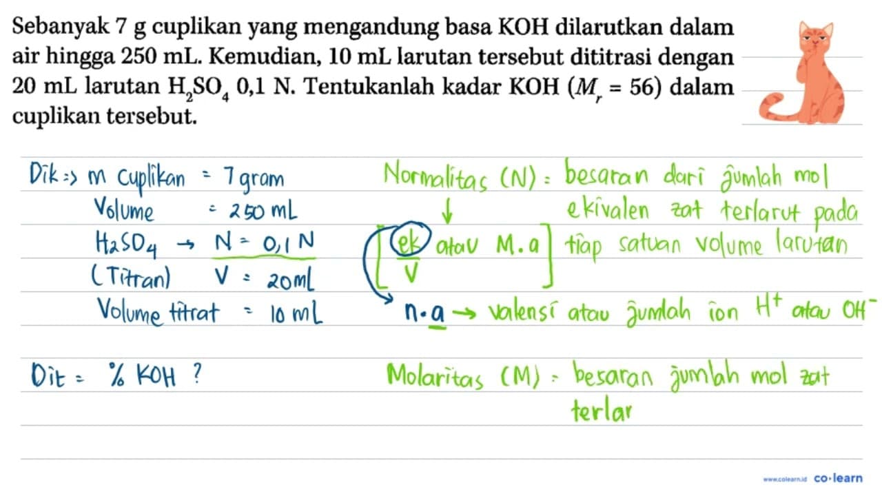 Sebanyak 7 g cuplikan yang mengandung basa KOH dilarutkan