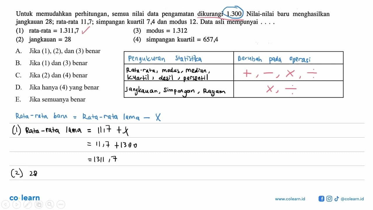 Untuk memudahkan perhitungan, semua nilai data pengamatan