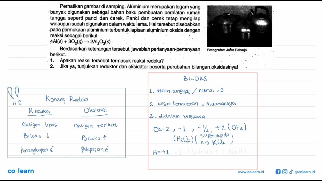 Perhatikan gambar di samping. Aluminium merupakan logam