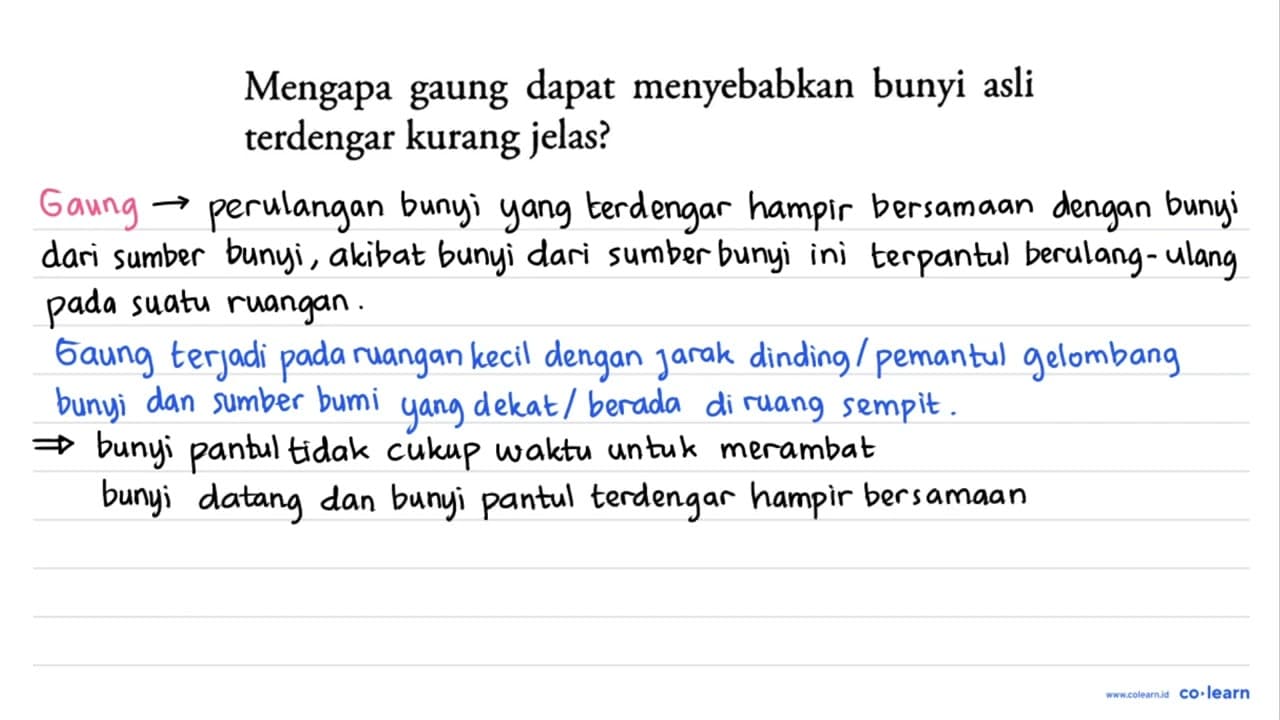 Mengapa gaung dapat menyebabkan bunyi asli terdengar kurang