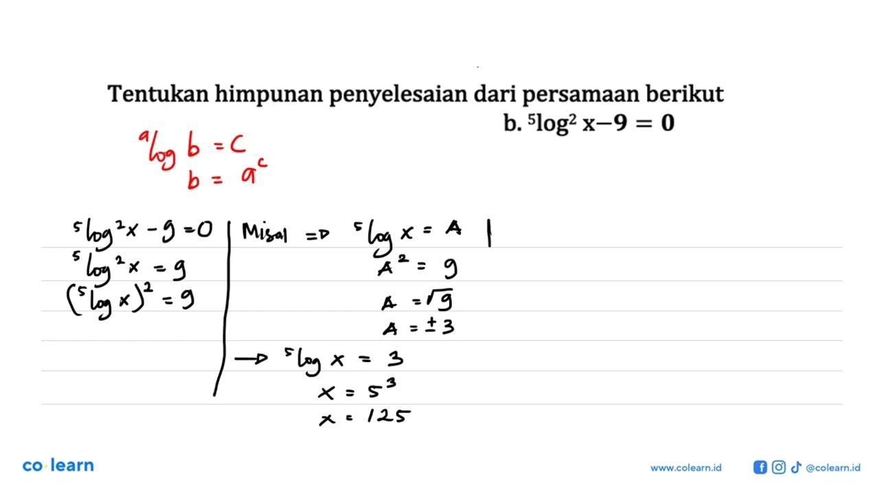 Tentukan himpunan penyelesaian dari persamaan berikut a. 2