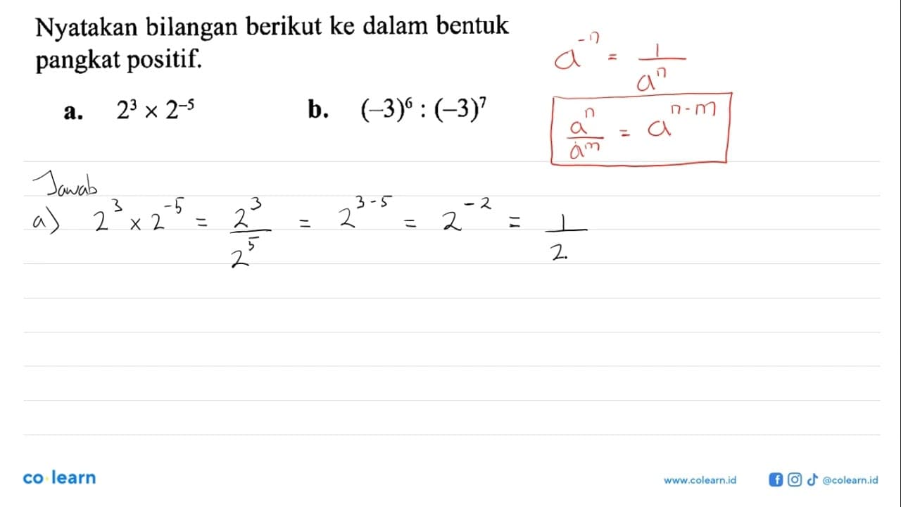 Nyatakan bilangan berikut ke dalam bentuk pangkat positif.