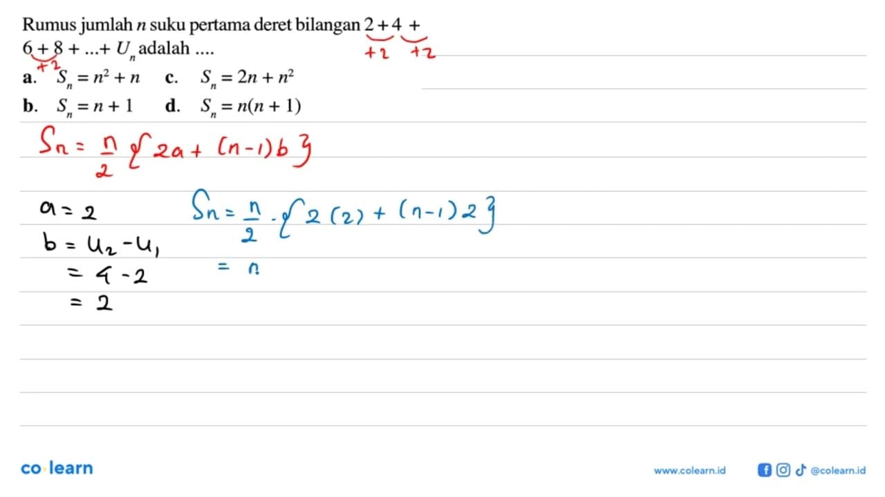 Rumus jumlah n suku pertama deret bilangan 2+4 + 6 + 8+ ...