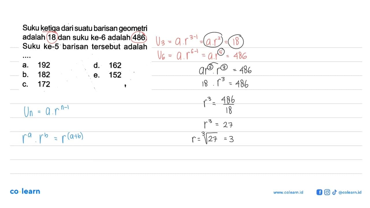 Suku ketiga dari suatu barisan geometri adalah 18 dan suku