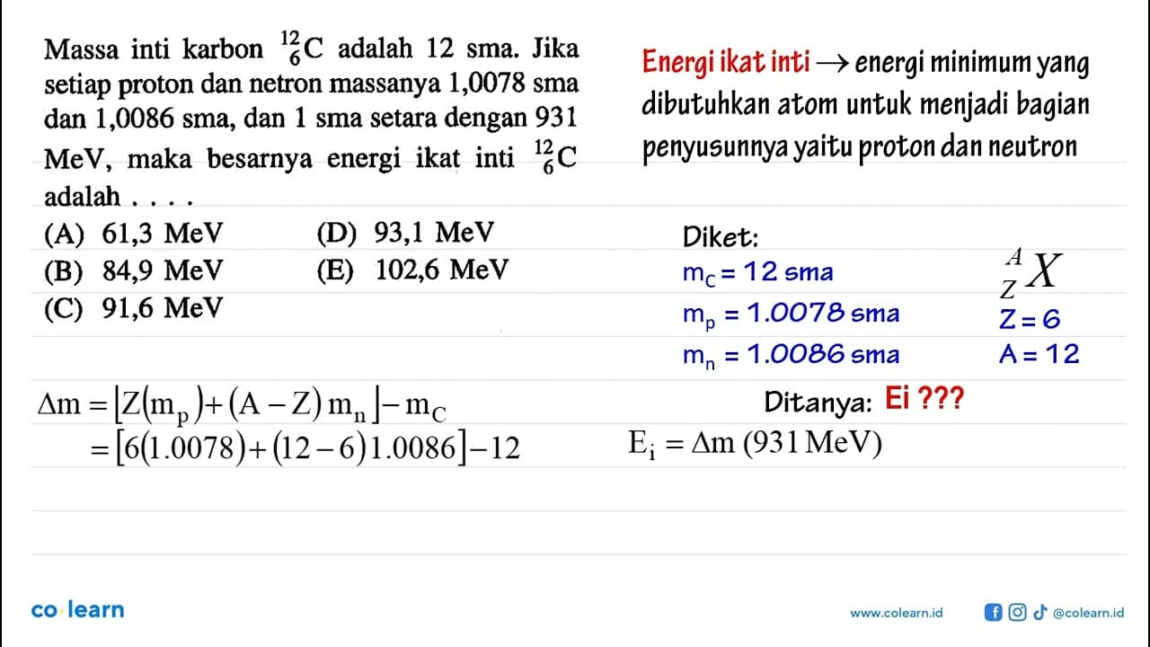 Massa inti karbon 12 6 C adalah 12 sma. Jika setiap proton