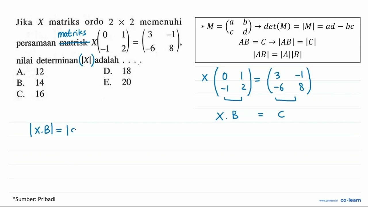 Jika X matriks ordo 2x2 memenuhi persamaan matrisk X(0 1 -1