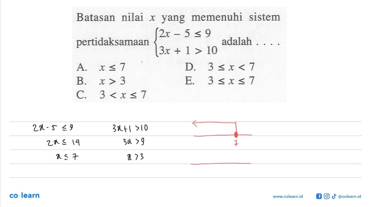 Batasan nilai x yang memenuhi sistem pertidaksamaan 2x-5<=9