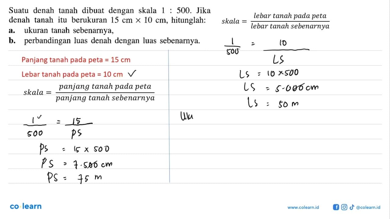 Suatu denah tanah dibuat dengan skala 1: 500. Jika denah