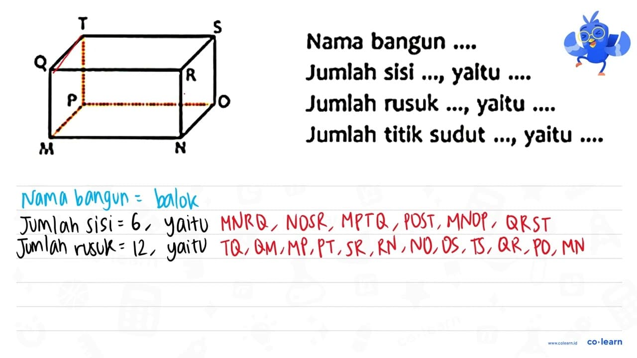 Nama bangun .... Jumlah sisi ..., yaitu .... Jumlah rusuk