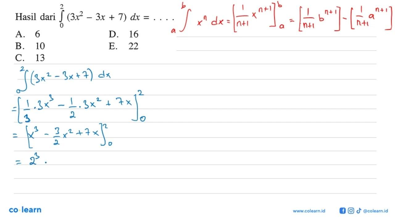 Hasil dari integral 0 2 (3x^2-3x+7) dx=...