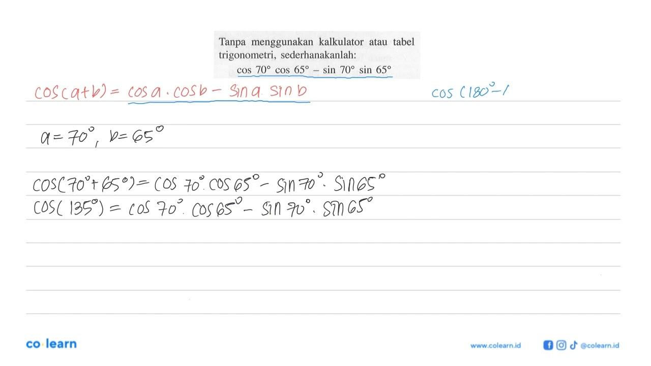 Tanpa menggunakan kalkulator atau tabel trigonometri,