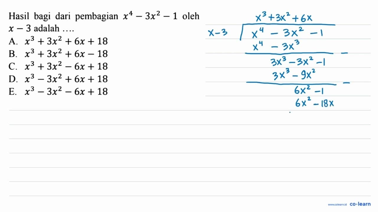 Hasil bagi dari pembagian x^4-3x^2-1 oleh x-3 adalah ....