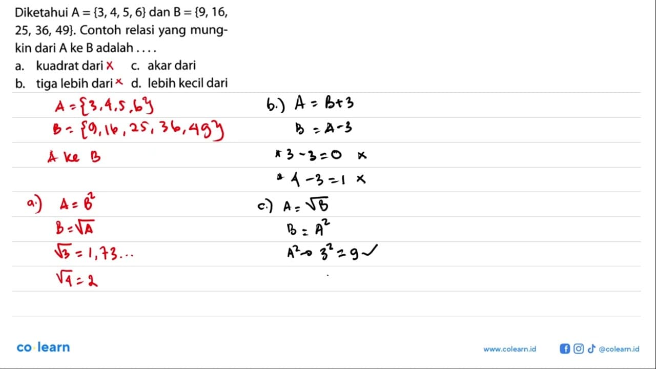 Diketahui A={3,4,5,6} dan B={9,16 , 25,36,49} . Contoh