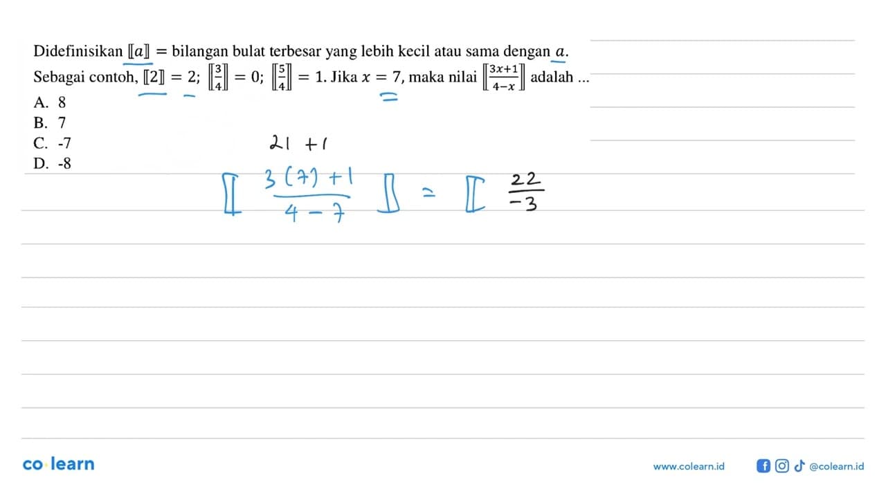 Didefinisikan [a] = bilangan bulat terbesar yang lebih