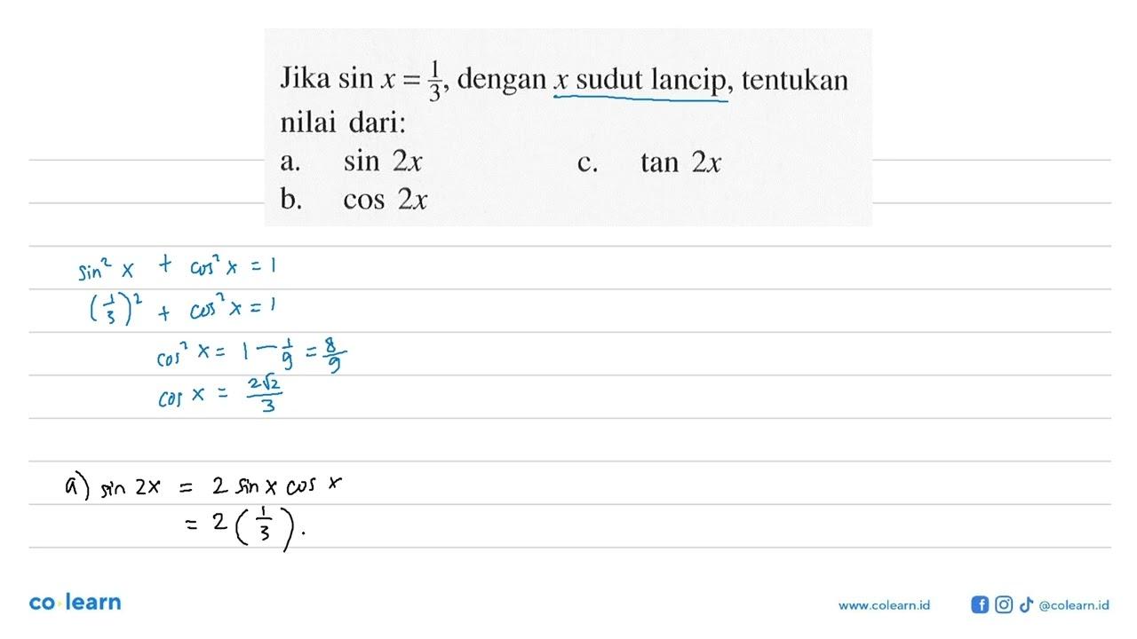 Jika sin x = 1/3, dengan x sudut lancip, tentukan nilai