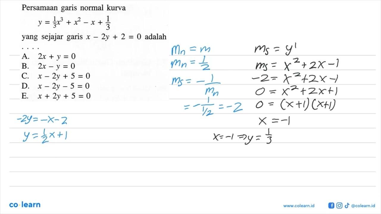 Persamaan garis normal kurva y=1/3 x^3+x^2-x+1/3 yang