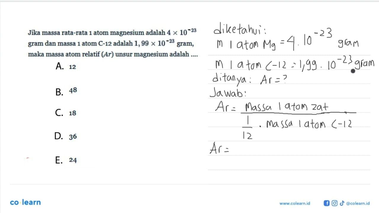 Jika massa rata-rata 1 atom magnesium adalah 4x10^23 gram