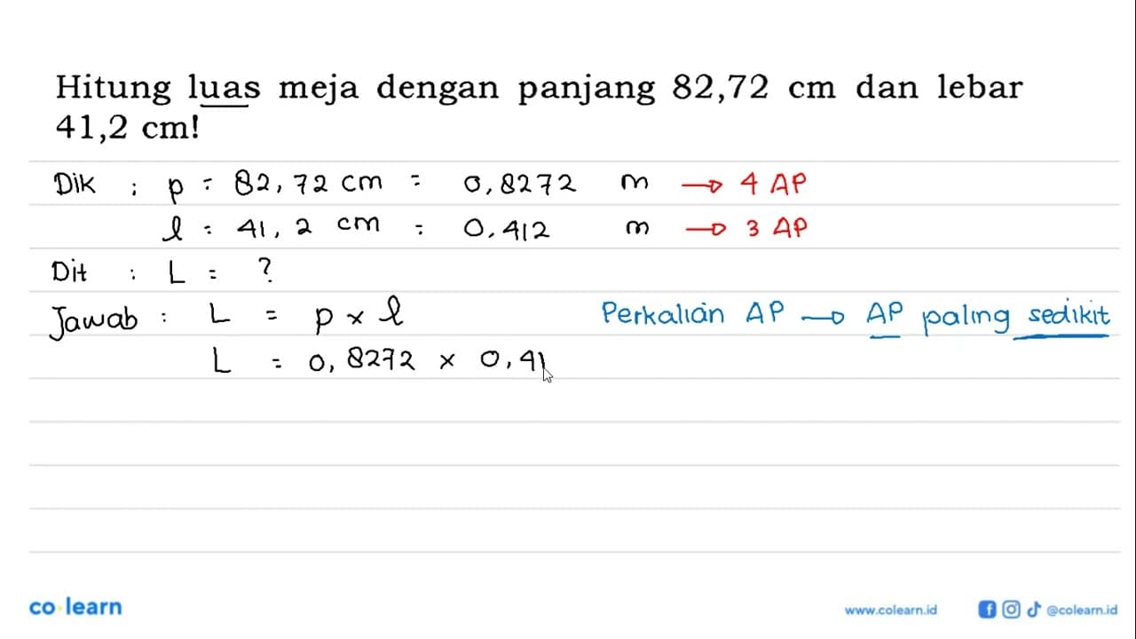 Hitung luas meja dengan panjang 82,72 cm dan lebar 41,2 cm!