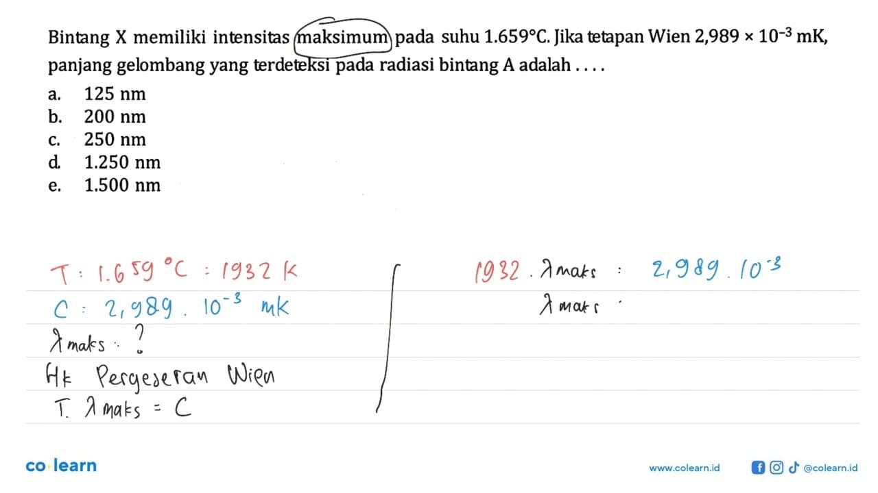 Bintang X memiliki intensitas maksimum pada suhu 1.659 C.