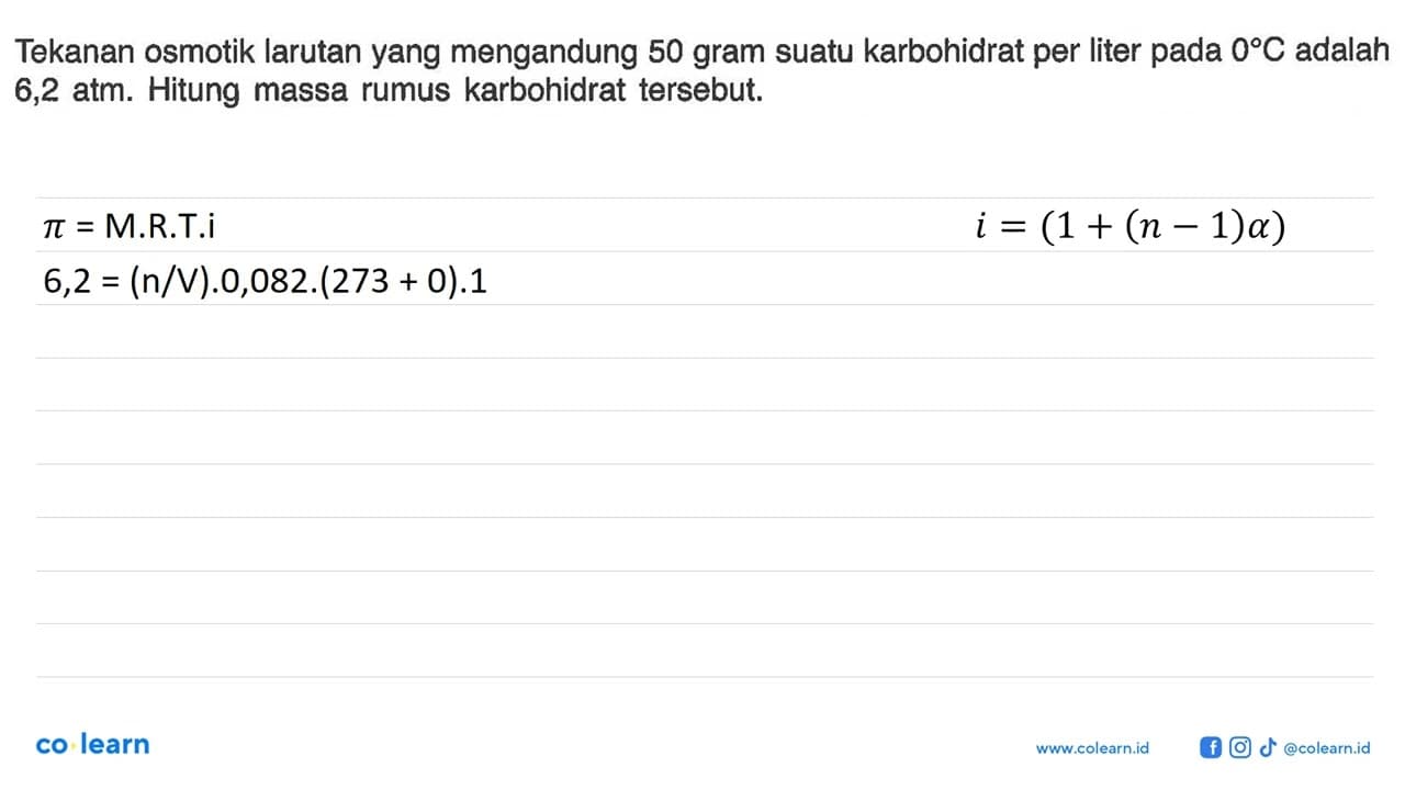 Tekanan osmotik larutan yang mengandung 50 gram suatu