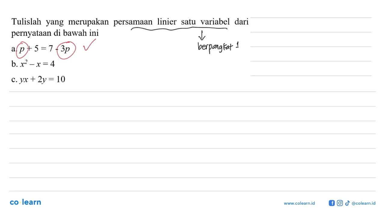 Tulislah yang merupakan persamaan linier satu variabel dari